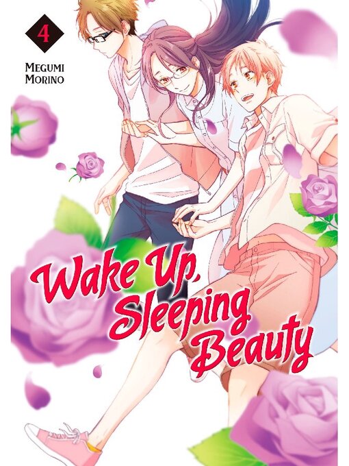 Title details for Wake Up， Sleeping Beauty, Volume 4 by Megumi Morino - Wait list